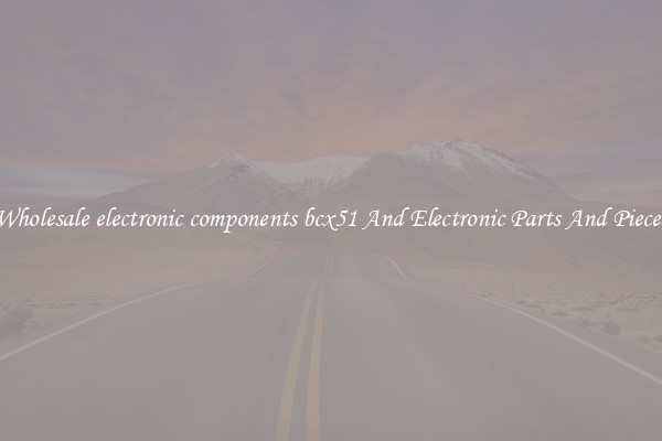 Wholesale electronic components bcx51 And Electronic Parts And Pieces