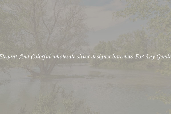 Elegant And Colorful wholesale silver designer bracelets For Any Gender