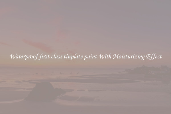 Waterproof first class tinplate paint With Moisturizing Effect