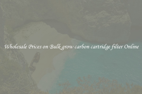 Wholesale Prices on Bulk grow carbon cartridge filter Online
