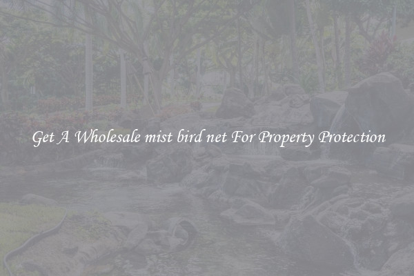 Get A Wholesale mist bird net For Property Protection