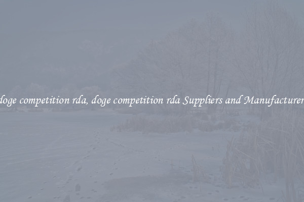 doge competition rda, doge competition rda Suppliers and Manufacturers