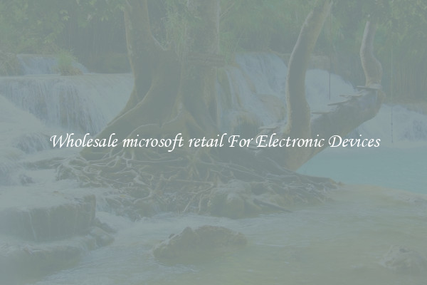 Wholesale microsoft retail For Electronic Devices